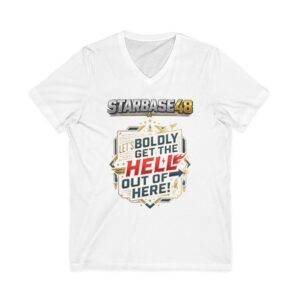 Starbase48 'Let's Boldly Get the Hell Out of Here' V‑Neck T‑Shirt