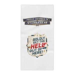 Starbase 48 “Let’s Boldly Get the Hell Out of Here!” Beach Towel