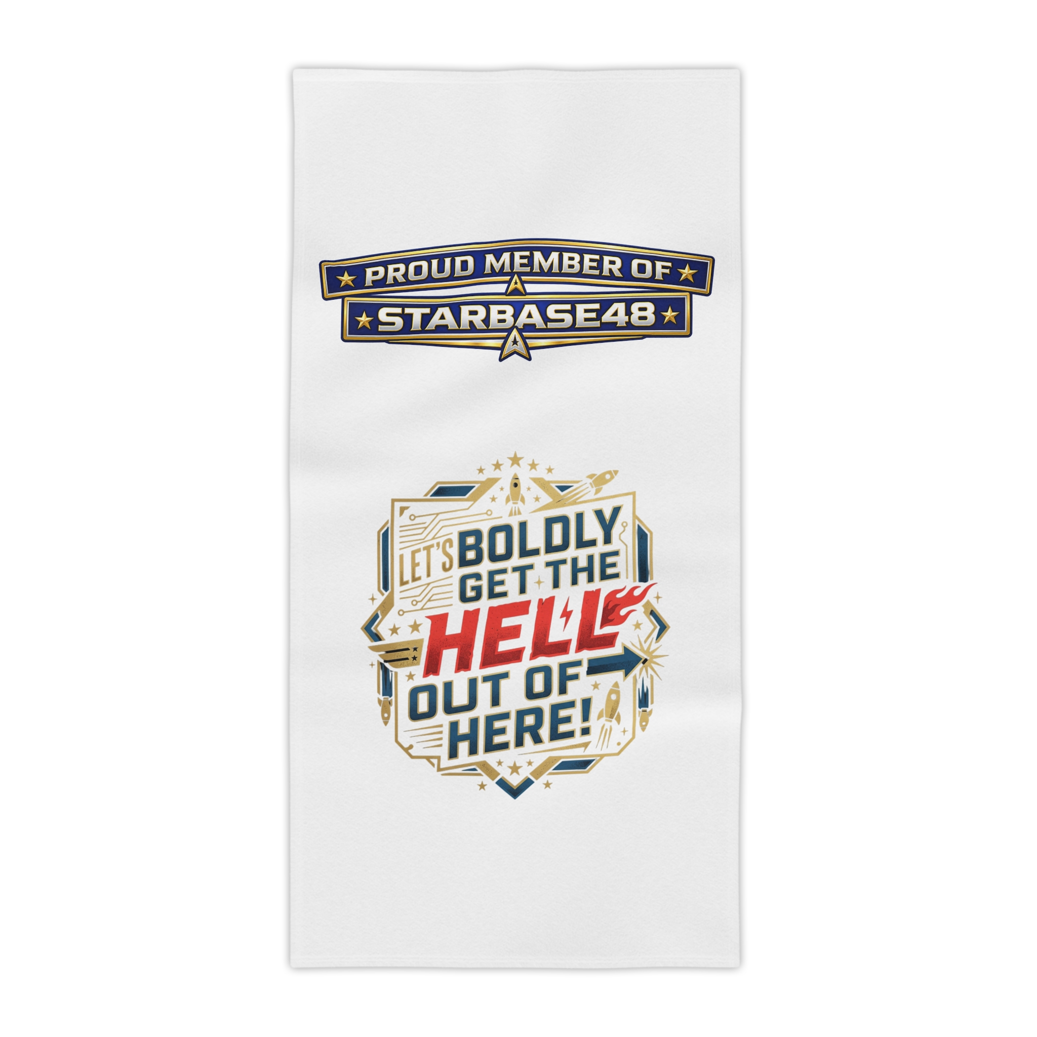 Starbase 48 “Let’s Boldly Get the Hell Out of Here!” Beach Towel